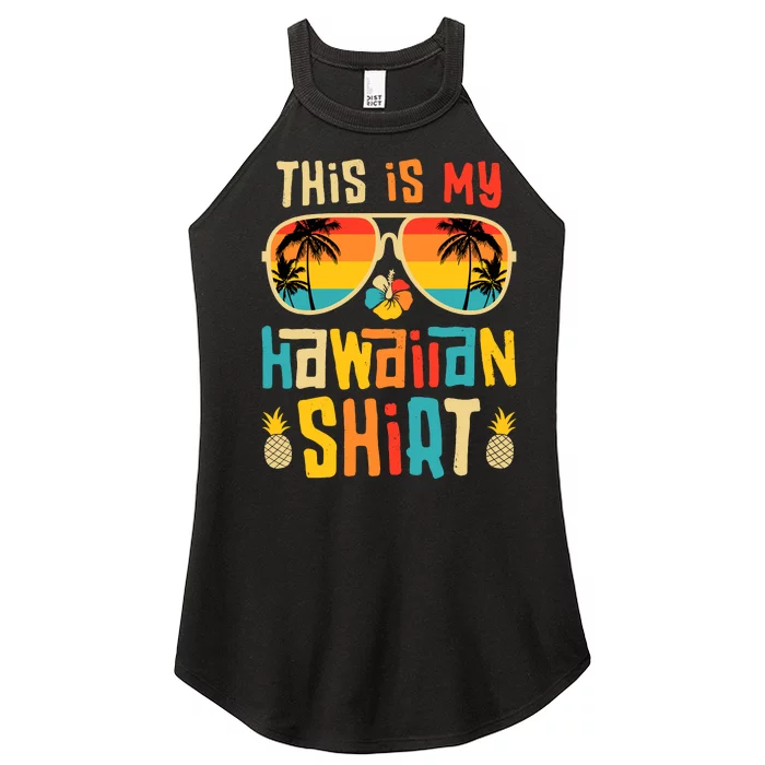 This Is My Hawaiian Tropical Luau Costume Party Hawaii Women’s Perfect Tri Rocker Tank