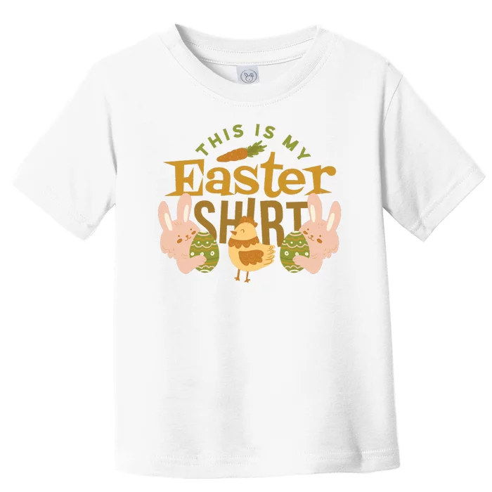 This Is My Easter Shirt Toddler T-Shirt