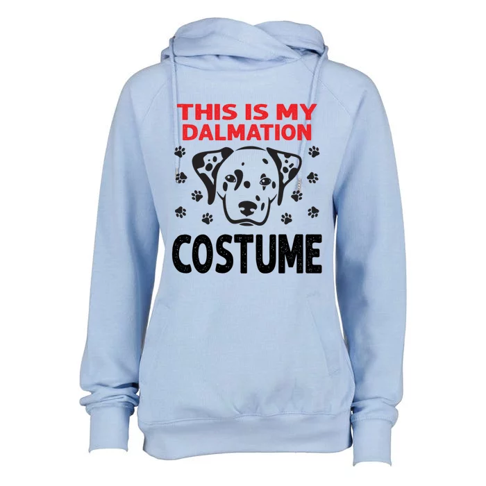 This Is My Dalmatian Costume Dalmatian Dog Halloween Gift Womens Funnel Neck Pullover Hood