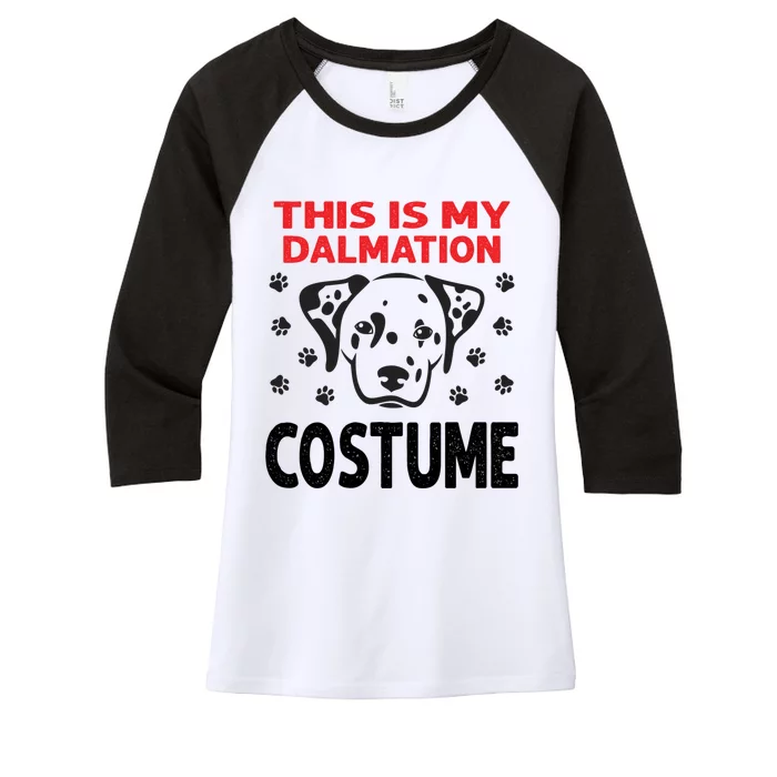 This Is My Dalmatian Costume Dalmatian Dog Halloween Gift Women's Tri-Blend 3/4-Sleeve Raglan Shirt