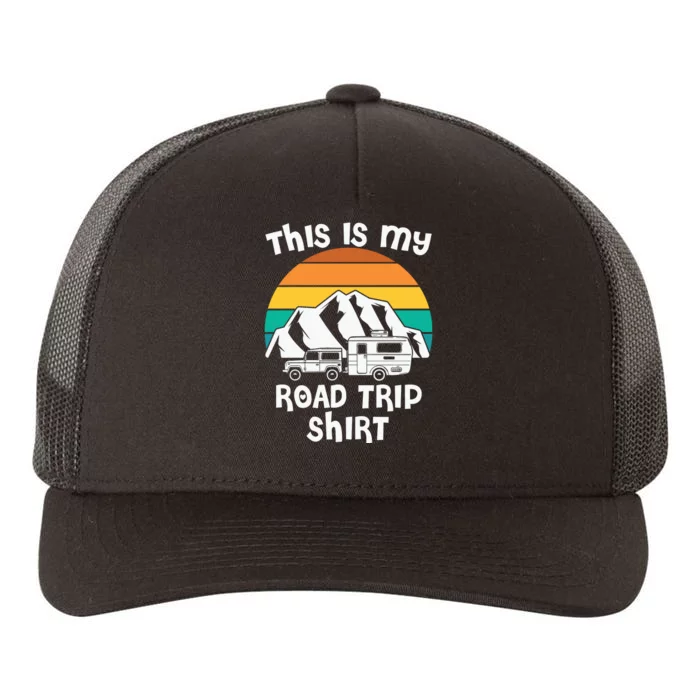 This Is My Road Trip RV Camping Gift Yupoong Adult 5-Panel Trucker Hat