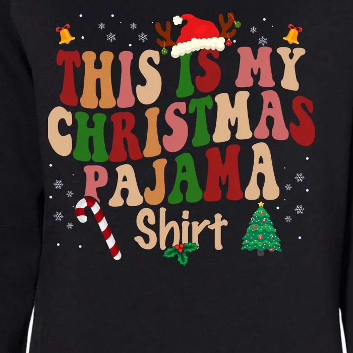 This Is My Christmas Pajama Womens California Wash Sweatshirt