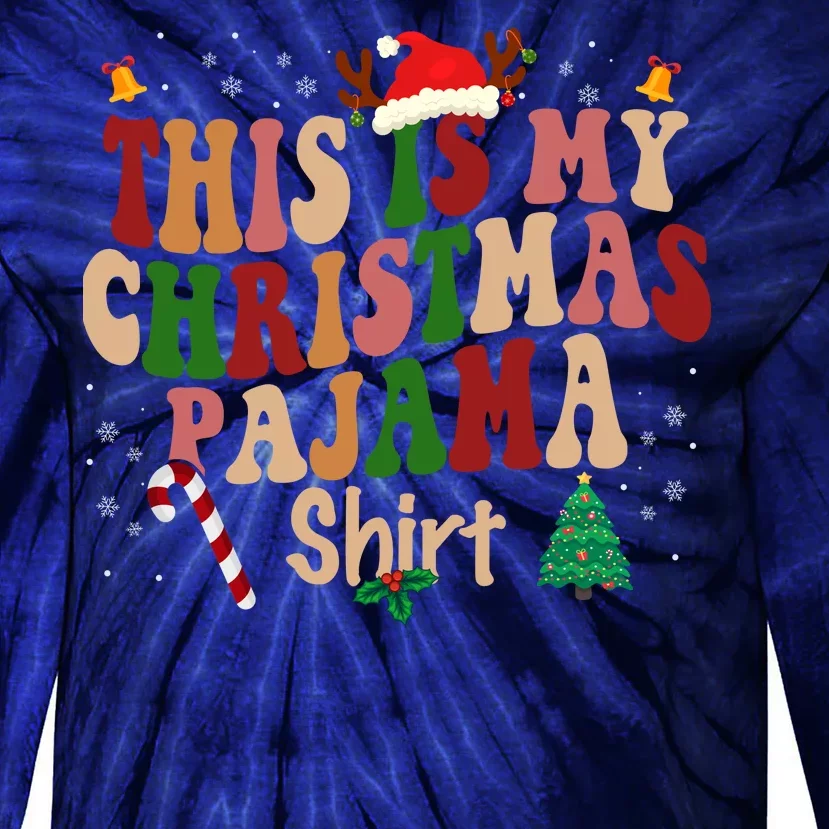 This Is My Christmas Pajama Tie-Dye Long Sleeve Shirt