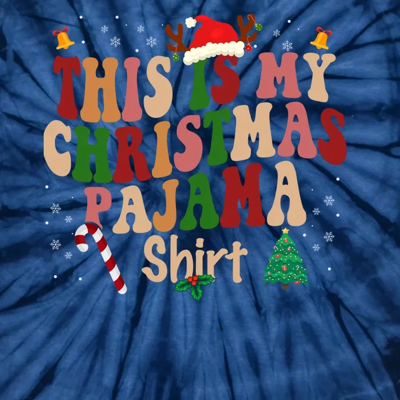 This Is My Christmas Pajama Tie-Dye T-Shirt