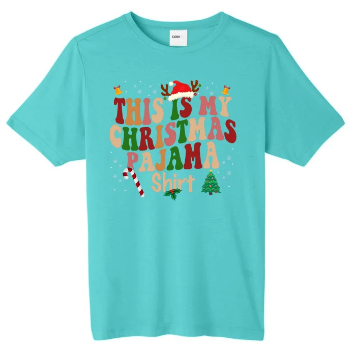 This Is My Christmas Pajama ChromaSoft Performance T-Shirt