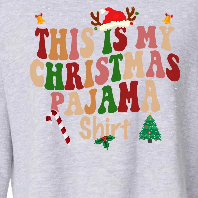 This Is My Christmas Pajama Cropped Pullover Crew