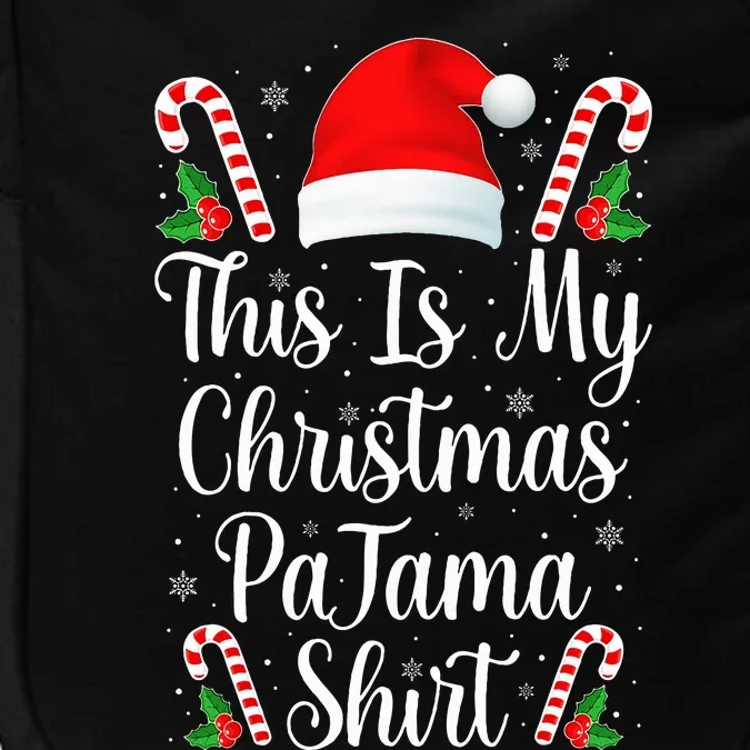 This Is My Christmas Pajama Funny Family Matching Xmas Impact Tech Backpack