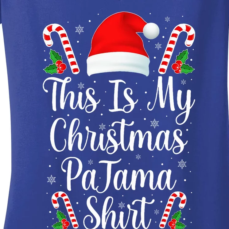 This Is My Christmas Pajama Funny Family Matching Xmas Women's V-Neck T-Shirt