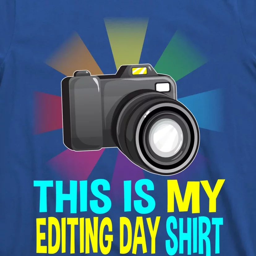 This Is My Editing Great Gift Photographer Camera Photographing Funny Gift T-Shirt