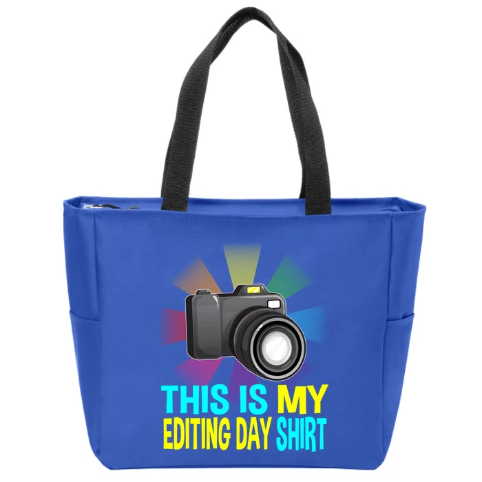 This Is My Editing Great Gift Photographer Camera Photographing Funny Gift Zip Tote Bag