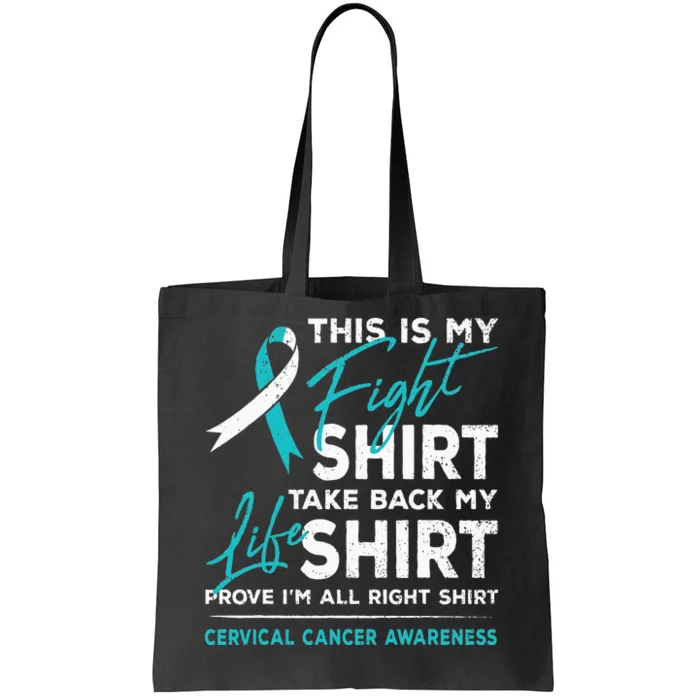 This Is My Fight Cervical Cancer Awareness White Teal Ribbon Tote Bag