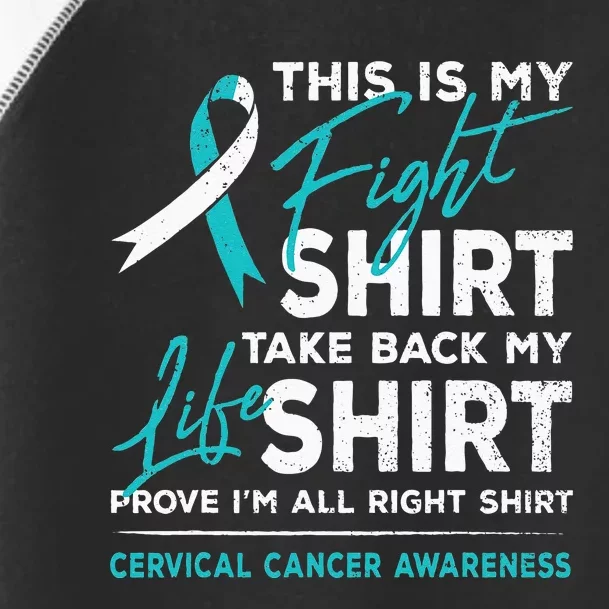 This Is My Fight Cervical Cancer Awareness White Teal Ribbon Toddler Fine Jersey T-Shirt