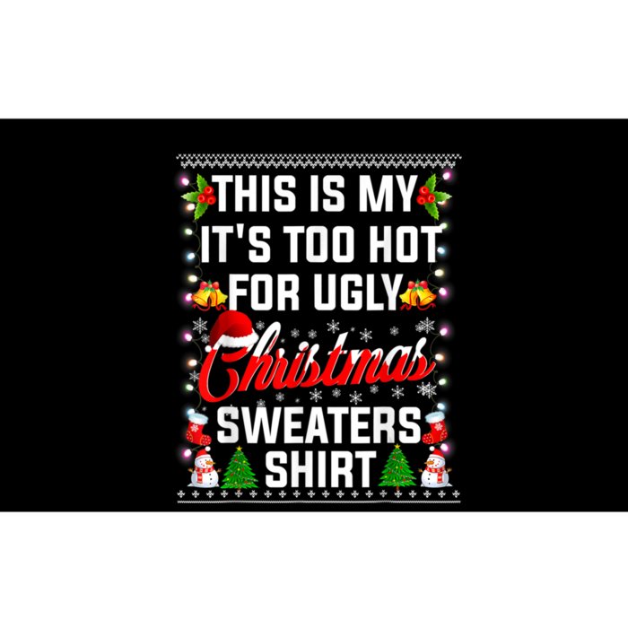 This Is My Its Too Hot For Ugly Christmas Sweaters Shirt Bumper Sticker