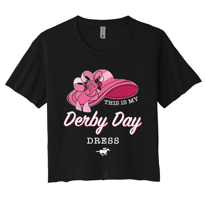 This is my Derby Day Dress Horse Racing Funny Derby Day Women's Crop Top Tee