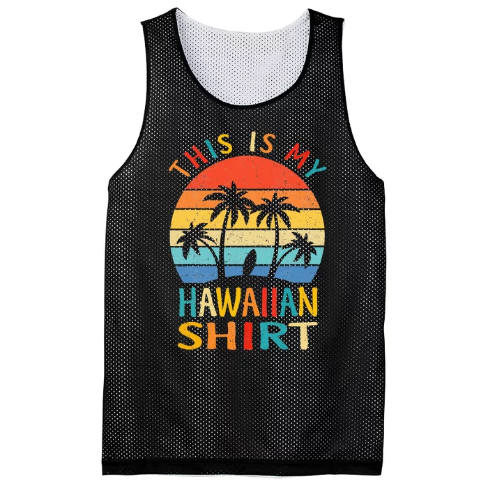 This Is My Hawaiian Tropical Luau Costume Party Hawaii Mesh Reversible Basketball Jersey Tank