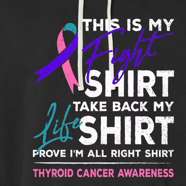 This Is My Fight Thyroid Cancer Awareness Ribbon Gift Garment-Dyed Fleece Hoodie