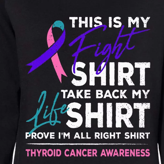 This Is My Fight Thyroid Cancer Awareness Ribbon Gift Womens California Wash Sweatshirt