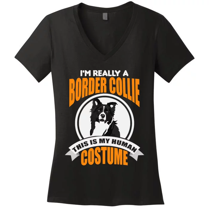 This Is My Human Costume Im Really a Border Collie Christmas Women's V-Neck T-Shirt