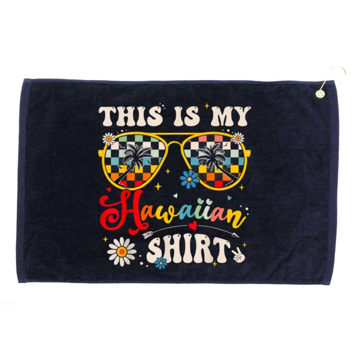 This Is My Hawaiian S.hirt Tropical Luau Costume Party Hawaii Grommeted Golf Towel