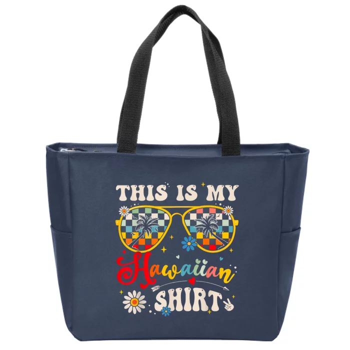 This Is My Hawaiian S.hirt Tropical Luau Costume Party Hawaii Zip Tote Bag