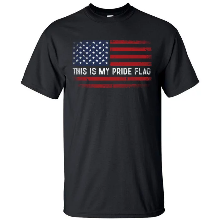 This Is My Pride Flag USA American Flag 4th Of July Patriotic Tall T-Shirt