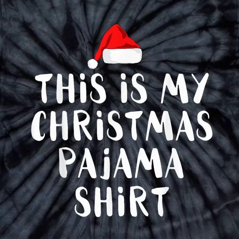 This Is My Christmas Pajama Shirt Funny Shirt Tie-Dye T-Shirt