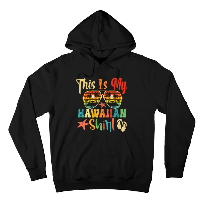 This Is My Hawaiian Hawaii Summer Vacation Hoodie