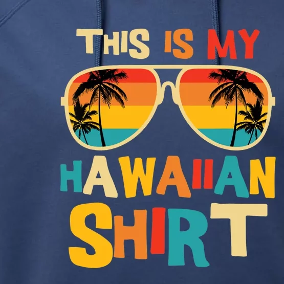 This Is My Hawaiian Tropical Luau Costume Party Hawaii Performance Fleece Hoodie