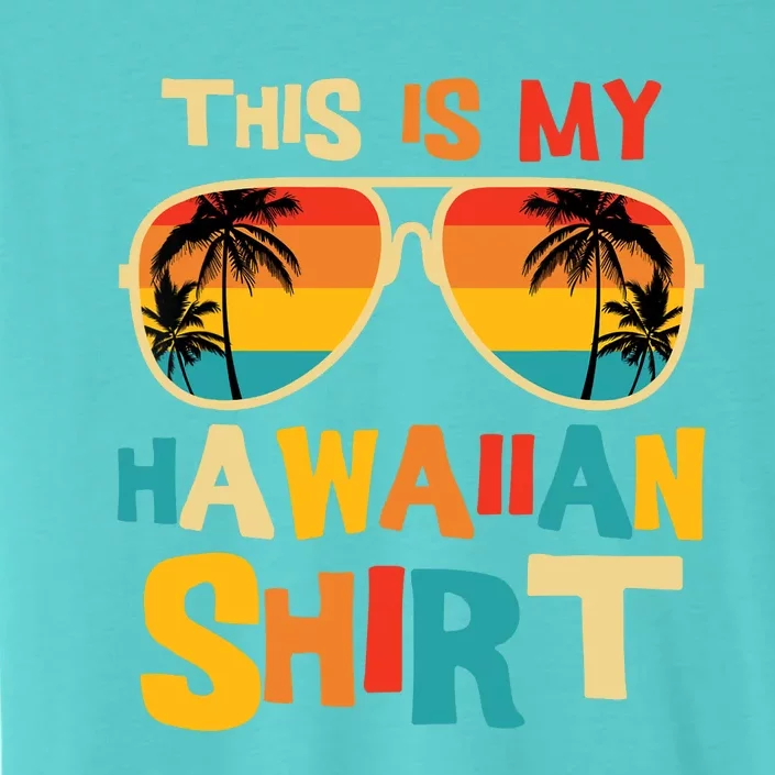 This Is My Hawaiian Tropical Luau Costume Party Hawaii ChromaSoft Performance T-Shirt