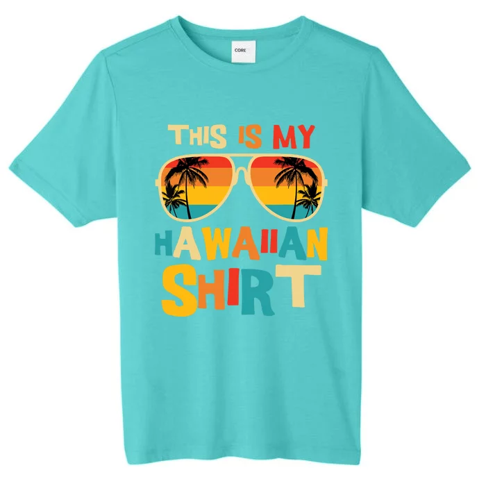 This Is My Hawaiian Tropical Luau Costume Party Hawaii ChromaSoft Performance T-Shirt