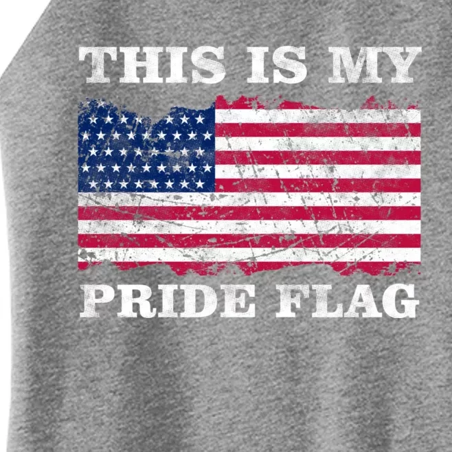 This Is My Pride Flag USA American Flag 4th Of July Patriotic Women’s Perfect Tri Rocker Tank