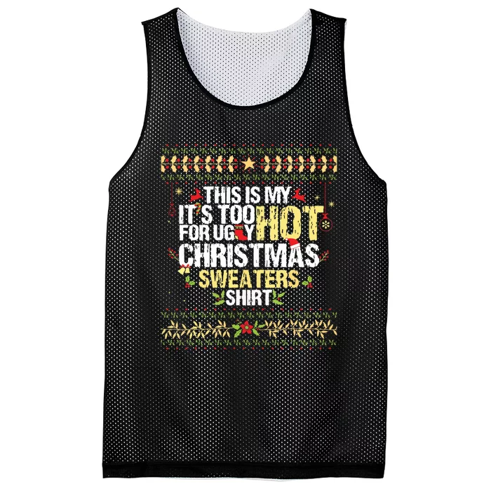 This Is My Its Too Hot For Ugly Christmas Sweaters Mesh Reversible Basketball Jersey Tank