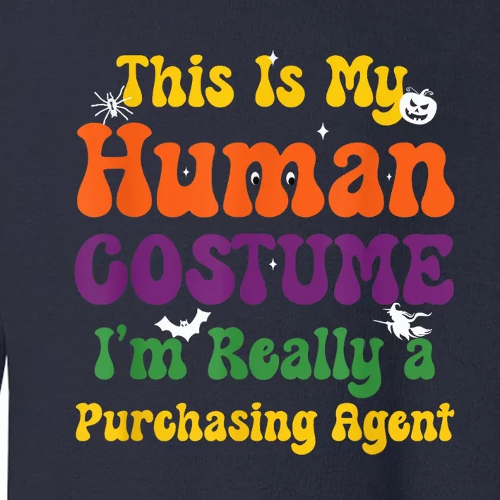 This is My Human Costume I'm Really Halloween Themed Party Toddler Sweatshirt