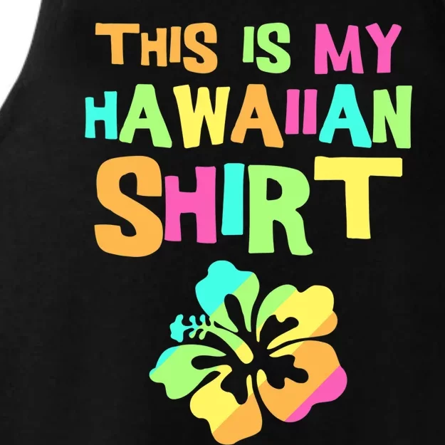 This Is My Hawaiian | Tropical Luau Costume Party Wear Ladies Tri-Blend Wicking Tank