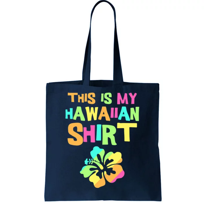 This Is My Hawaiian | Tropical Luau Costume Party Wear Tote Bag