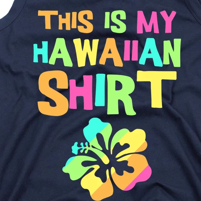 This Is My Hawaiian | Tropical Luau Costume Party Wear Tank Top