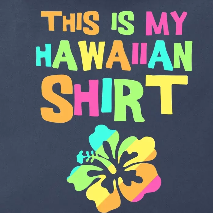 This Is My Hawaiian | Tropical Luau Costume Party Wear Zip Tote Bag