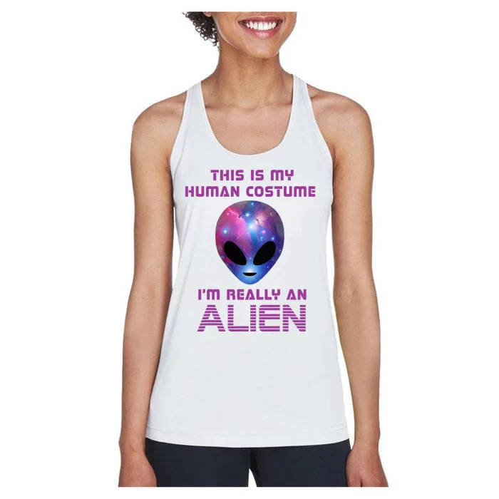 This Is My Human Costume Im Really An Alien Women's Racerback Tank