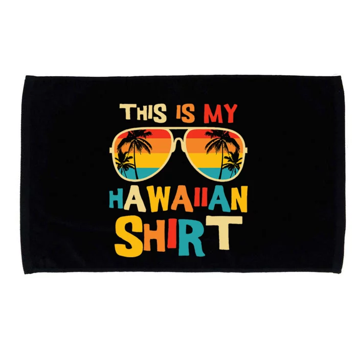 This Is My Hawaiian Tropical Luau Costume Party Hawaii Microfiber Hand Towel