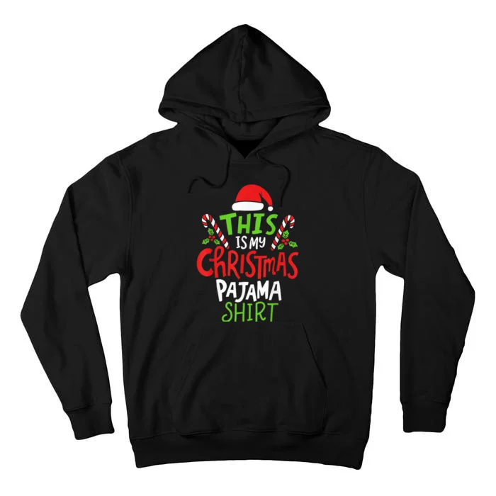 This Is My Christmas Pajama Tall Hoodie