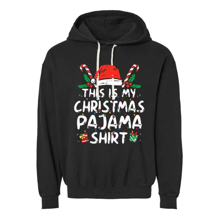 This Is My Christmas Pajama Funny Xmas Pjs Garment-Dyed Fleece Hoodie