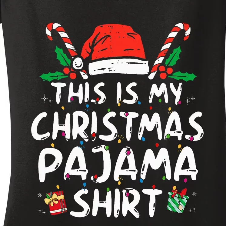 This Is My Christmas Pajama Funny Xmas Pjs Women's V-Neck T-Shirt