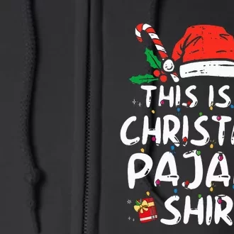 This Is My Christmas Pajama Funny Xmas Pjs Full Zip Hoodie