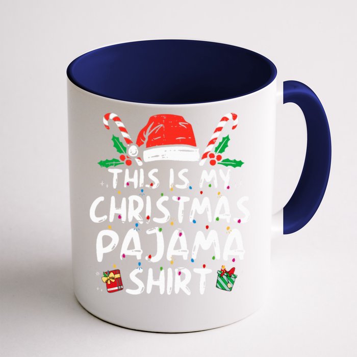 This Is My Christmas Pajama Funny Xmas Pjs Front & Back Coffee Mug