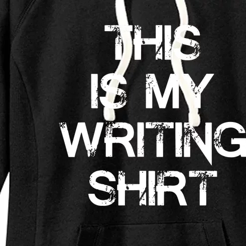 This Is My Writing Authors Poets Gifts For Writers Women's Fleece Hoodie