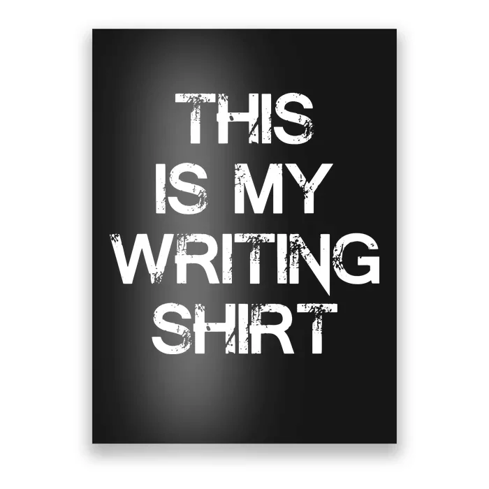 This Is My Writing Authors Poets Gifts For Writers Poster