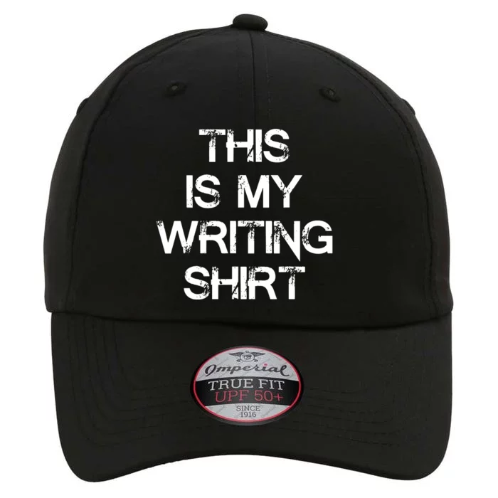 This Is My Writing Authors Poets Gifts For Writers The Original Performance Cap