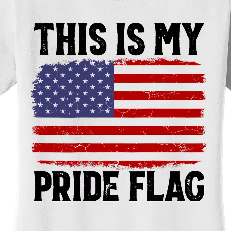 This Is My Pride Flag US Flag, 4th Of July Patriotic On Back Women's T-Shirt