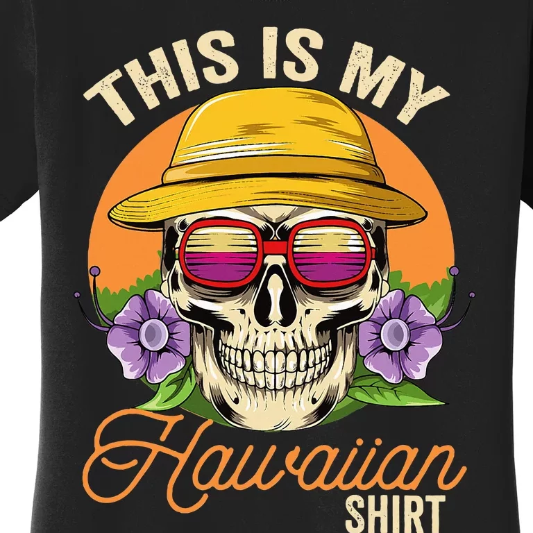 This Is My Hawaiian Aloha Hawaii Women's T-Shirt