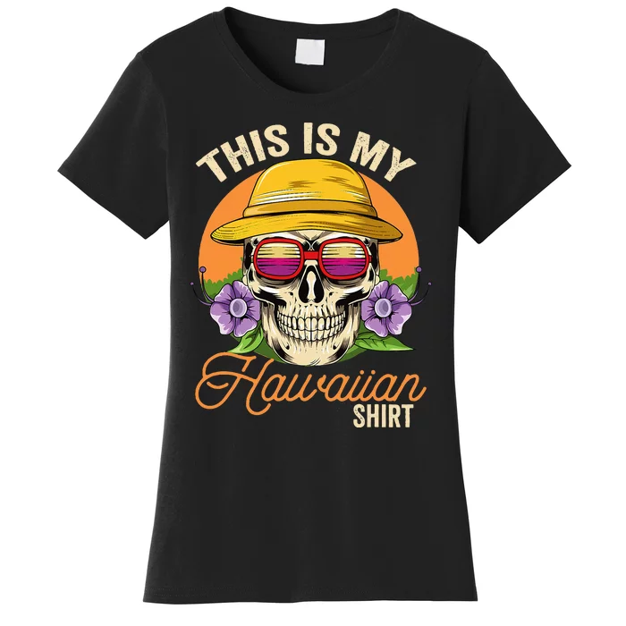 This Is My Hawaiian Aloha Hawaii Women's T-Shirt